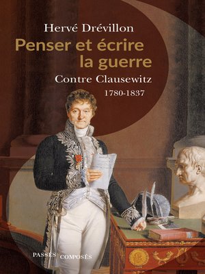 cover image of Penser et écrire la guerre
